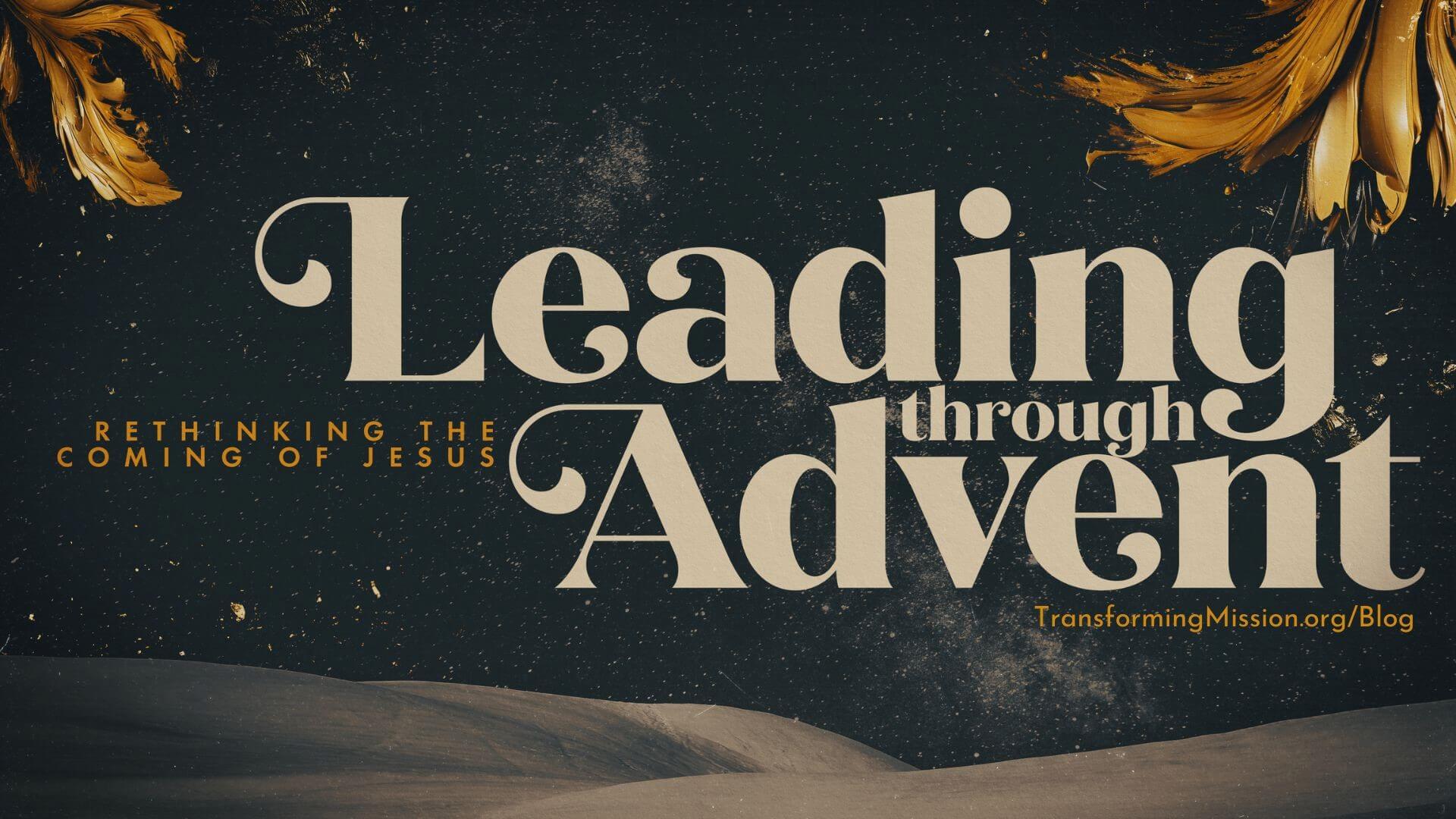 Leading Through Advent