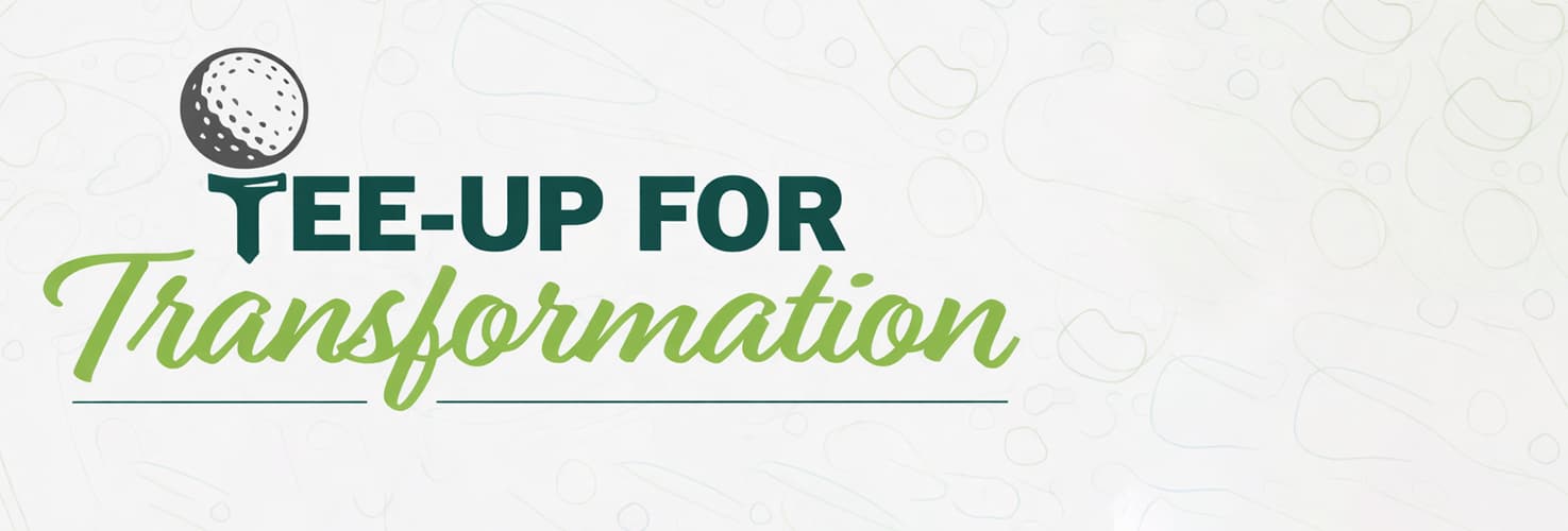 Tee up for transformation