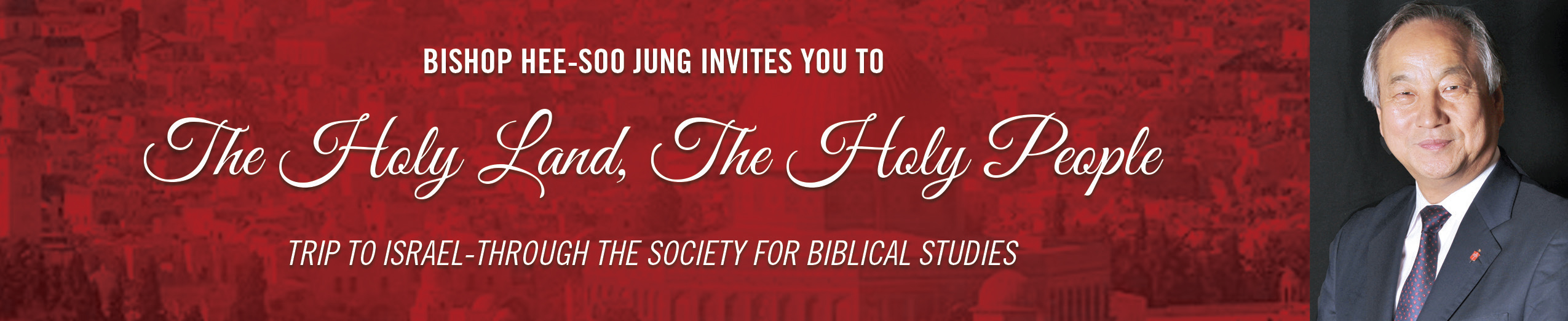 Bishop Jung Invites you to the Holy Land, Holy People Trip